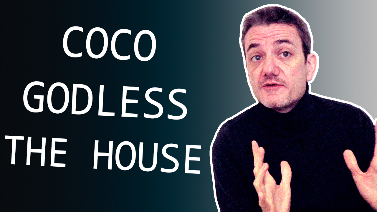 OPINION DISNEY COCO, GODLESS, THE HOUSE